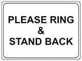 1078 PLEASE RING & STAND BACK Metal Aluminium Plaque Sign Door House Office Gate