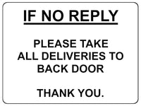 713 IF NO REPLY ALL DELIVERIES TO BACK DOOR Metal Sign Plaque House Office Gate