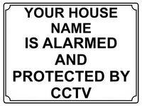 509 Custom Personalised CCTV ALARMED AND PROTECTED Metal Aluminium Sign Plaque Door House