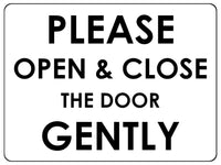 678 PLEASE OPEN & CLOSE THE DOOR GENTLY Metal Aluminium Door Wall Sign Plaque House Office