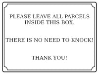 565 PLEASE LEAVE ALL PARCELS INSIDE THIS BOX NO NEED TO KNOCK Metal Aluminium Plaque Sign Door House