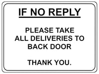 714 IF NO REPLY ALL DELIVERIES TO BACK DOOR Metal Sign Plaque House Office Gate