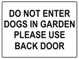 607 DO NOT ENTER PLEASE USE BACK DOOR Metal Aluminium Plaque Sign House Door Gate