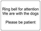 1195 Ring bell for attention, Dogs Metal Aluminium Plaque Sign Door Gate House