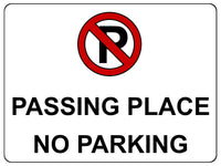 1162 PASSING PLACE NO PARKING Metal Aluminium Plaque Sign Door Gate Wall House