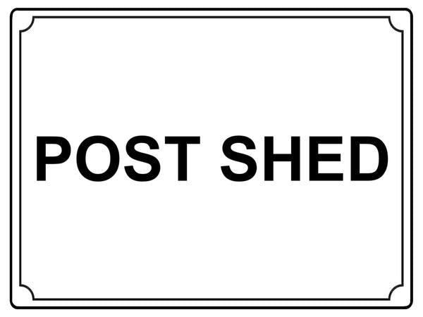 Post Storage Sign 562 POST SHED Metal Aluminium Plaque Sign Door Gate House Office Lette ...