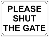 812 PLEASE SHUT THE GATE Metal Aluminium Plaque Sign House Office Pub Garden