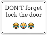 1082 DON'T forget lock the door Metal Aluminium Plaque Sign Gate House Office