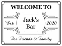 192 Personalised WELCOME TO YOUR NAME BAR Metal Aluminium Sign Door Plaque Pub