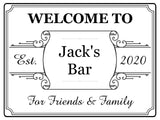 192 Personalised WELCOME TO YOUR NAME BAR Metal Aluminium Sign Door Plaque Pub