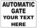 743 Custom Personalised AUTOMATIC GATE Safety Metal Aluminium Plaque Sign House Office