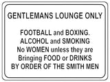 1011 GENTLEMANS LOUNGE ONLY Funny Metal Aluminium Plaque Sign Door Wall House