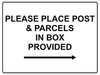 575 PLEASE PLACE POST & PARCELS IN BOX PROVIDED RIGHT Metal Aluminium Plaque Sign House Office