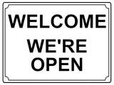 603 WELCOME WE'RE OPEN Metal Aluminium Plaque Sign For Door House Office Shop Bar Pab