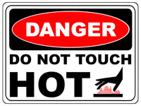 1184 DANGER DO NOT TOUCH HOT Metal Aluminium Plaque Sign Kitchen Bar Restaurant