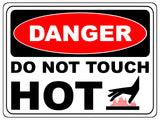 1184 DANGER DO NOT TOUCH HOT Metal Aluminium Plaque Sign Kitchen Bar Restaurant