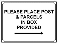 576 PLEASE PLACE POST & PARCELS IN BOX PROVIDED RIGHT Metal Aluminium Plaque Sign House Office