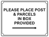 576 PLEASE PLACE POST & PARCELS IN BOX PROVIDED RIGHT Metal Aluminium Plaque Sign House Office