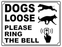 650 DOGS LOOSE PLEASE RING THE BELL Metal Aluminium Door Sign Plaque House Gate