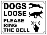 650 DOGS LOOSE PLEASE RING THE BELL Metal Aluminium Door Sign Plaque House Gate