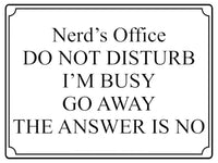 646 Nerd's Office DO NOT DISTURB I'M BUSY Funny Metal Aluminium Plaque Sign Door House