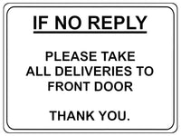 712 IF NO REPLY ALL DELIVERIES TO FRONT DOOR Metal Sign Plaque House Office Gate