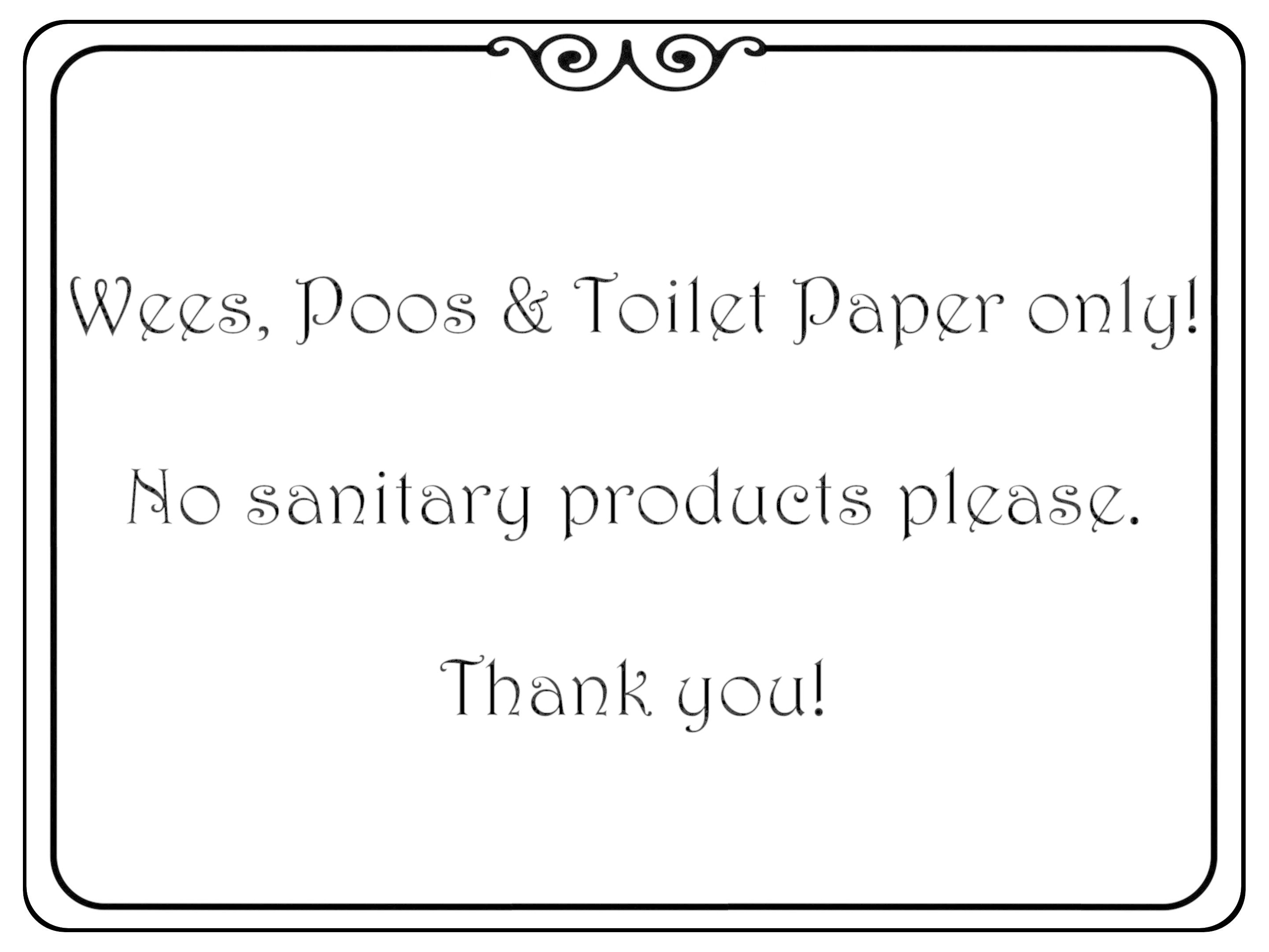1059 Wees, Poos & Toilet Paper Only! No Sanitary Products Metal Aluminium Plaque Sign Door