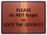 1389 PLEASE do NOT forget to LOCK THE DOOR Metal Aluminium Plaque Sign House