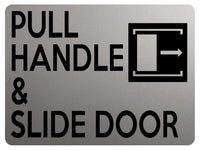 1874 PULL HANDLE & SLIDE DOOR Right Metal Aluminium Plaque Sign