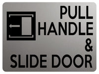 1876 PULL HANDLE & SLIDE DOOR Left Metal Aluminium Plaque Sign