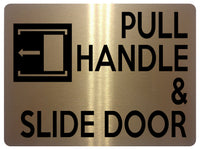 1876 PULL HANDLE & SLIDE DOOR Left Metal Aluminium Plaque Sign