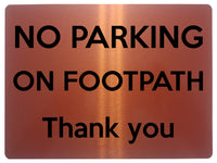 1849 NO PARKING ON FOOTPATH Thank you Metal Aluminium Plaque Sign