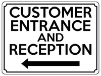 1826 CUSTOMER ENTRANCE AND RECEPTION Arrow Left Metal Aluminium Plaque Sign