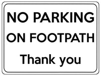 1850 NO PARKING ON FOOTPATH Thank you Metal Aluminium Plaque Sign