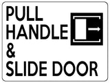 1874 PULL HANDLE & SLIDE DOOR Right Metal Aluminium Plaque Sign