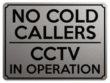 1844 NO COLD CALLERS CCTV IN OPERATION Door Metal Aluminium Plaque Sign