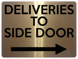 1899 DELIVERIES TO SIDE DOOR Arrow Right Gate Metal Aluminium Plaque Sign