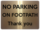 1849 NO PARKING ON FOOTPATH Thank you Metal Aluminium Plaque Sign