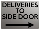 1899 DELIVERIES TO SIDE DOOR Arrow Right Gate Metal Aluminium Plaque Sign