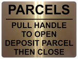 1861 PARCELS PULL HANDLE TO OPEN DEPOSIT PARCEL Metal Aluminium Plaque Sign