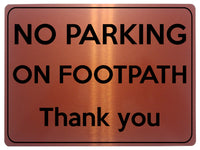 1850 NO PARKING ON FOOTPATH Thank you Metal Aluminium Plaque Sign