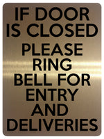 1817 IF DOOR IS CLOSED PLEASE RING BELL FOR ENTRY Metal Aluminium Plaque Sign