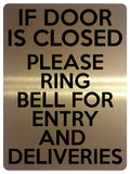 1817 IF DOOR IS CLOSED PLEASE RING BELL FOR ENTRY Metal Aluminium Plaque Sign