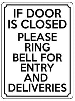 1818 IF DOOR IS CLOSED PLEASE RING BELL FOR ENTRY Metal Aluminium Plaque Sign