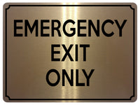 1842 EMERGENCY EXIT ONLY Door Gate Metal Aluminium Plaque Sign