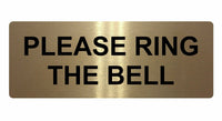 699 PLEASE RING THE BELL Metal Aluminium Door Sign Plaque House Office 120x40mm