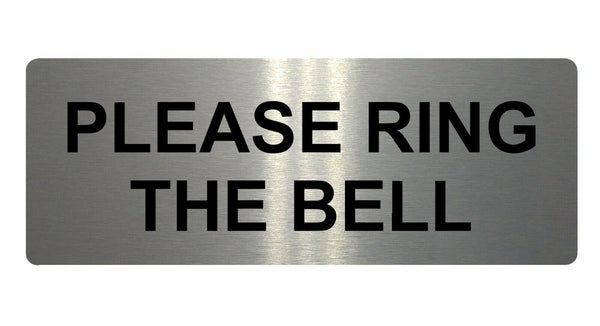 699 PLEASE RING THE BELL Metal Aluminium Door Sign Plaque House Office 120x40mm