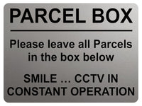 1778 PARCEL BOX CCTV IN CONSTANT OPERATION  Metal Aluminium Plaque Sign