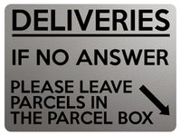 1784 DELIVERIES IF NO ANSWER LEAVE PARCELS IN BOX Metal Aluminium Plaque Sign