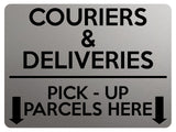 1751 COURIERS & DELIVERIES PICK - UP PARCELS HERE Metal Aluminium Plaque Sign